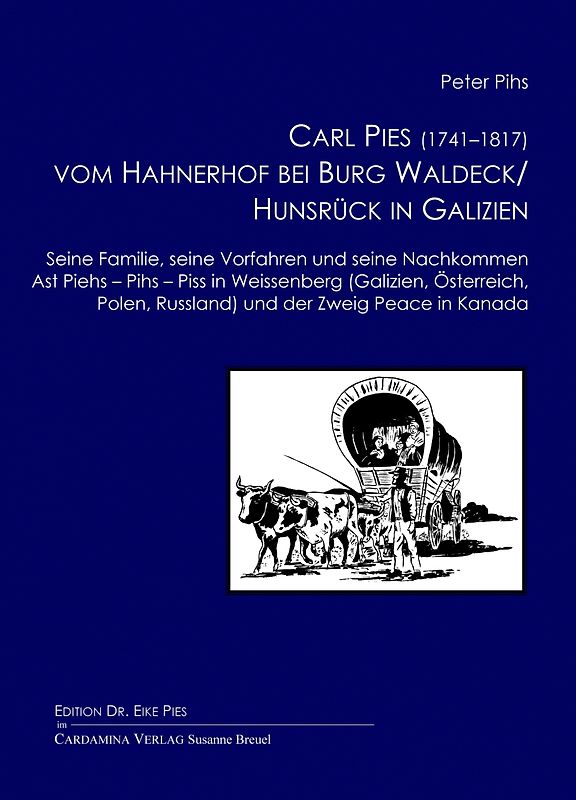 Carl Pies (1741–1817) vom Hahnerhof bei Burg Waldeck/Hunsrück in Galizien