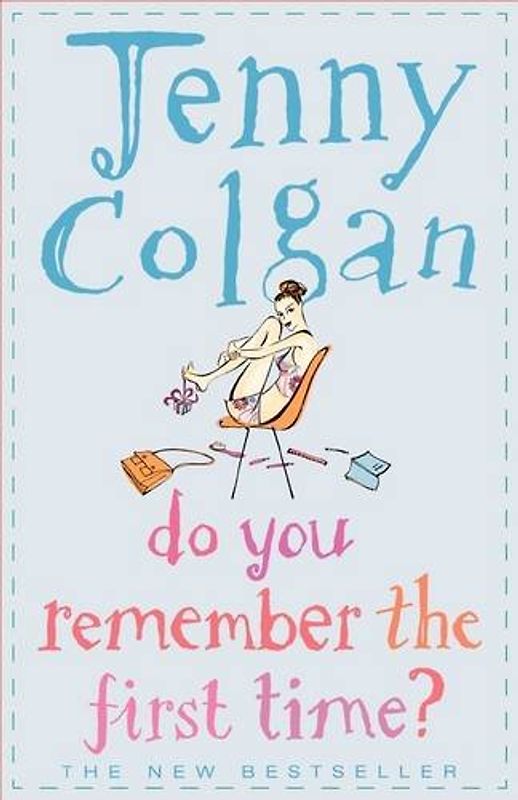 Do You Remember the First Time? - Colgan, Jenny