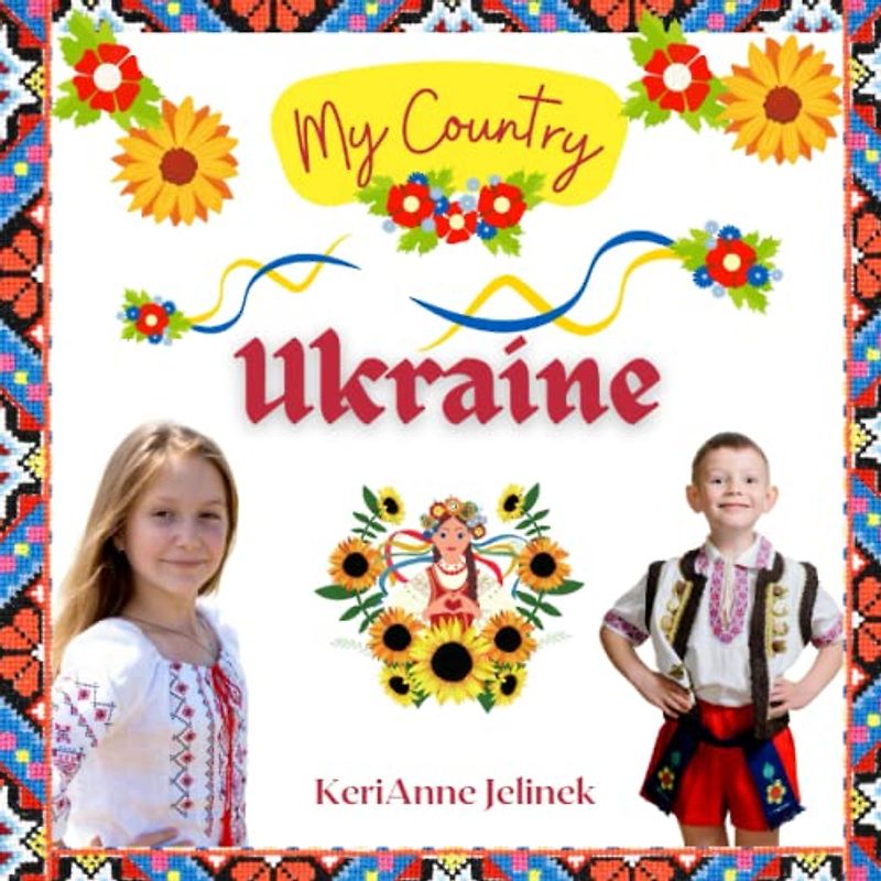 Ukraine - Travel the World & Learn & Explore Ukraine through Art, Music, Traditions and Landmarks - Travel Europe with Kids, Explore Europe for Kids: ... Social Studies for Kids, Learn about Ukraine