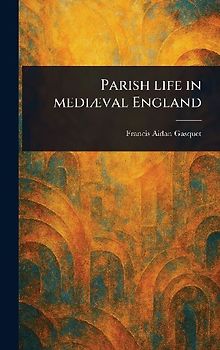 Parish Life in Mediæval England