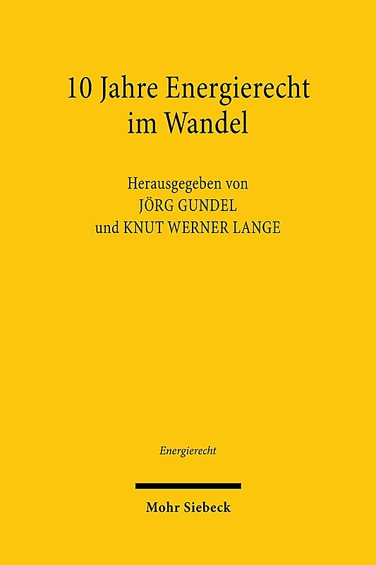 10 Jahre Energierecht im Wandel