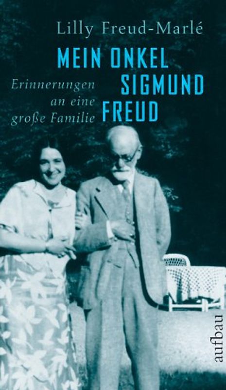 Mein Onkel Sigmund Freud