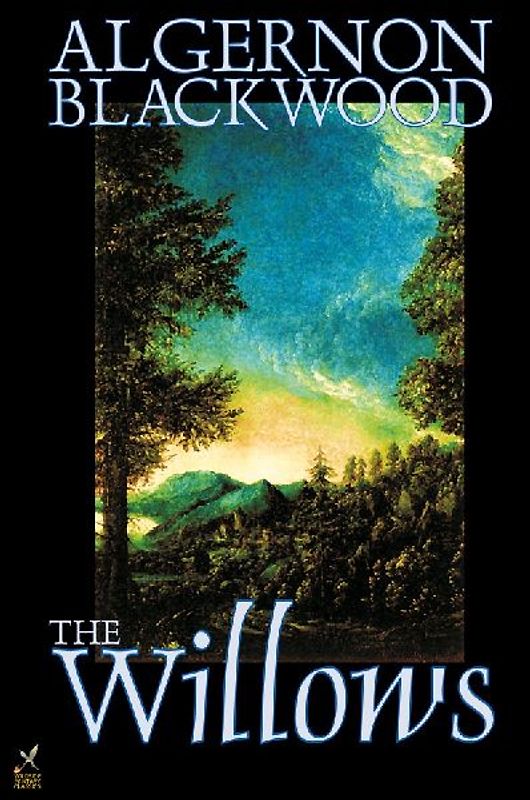 The Willows by Algernon Blackwood, Fiction