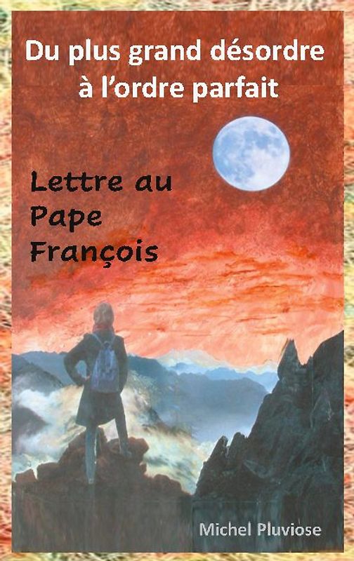 Du plus grand désordre à l'ordre parfait