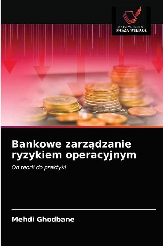 Bankowe zarz¿dzanie ryzykiem operacyjnym