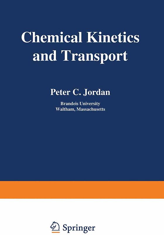 Chemical Kinetics and Transport