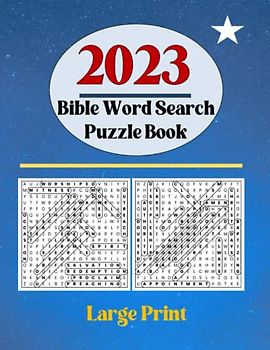2023 Bible Word Search Puzzle Book: For Men, Women, Seniors And Adults