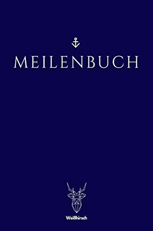 Meilenbuch: A5 nautisches Meilenbuch | Seemeilenbuch | Segler Logbuch | Seemeilenlogbuch | Seetagebuch | Seemeilennachweis | Geschenkbuch für Skipper, ... Sportbootfahrer, Männer und Frauen