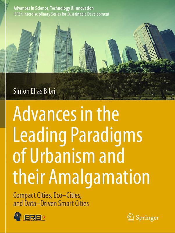 Advances in the Leading Paradigms of Urbanism and their Amalgamation