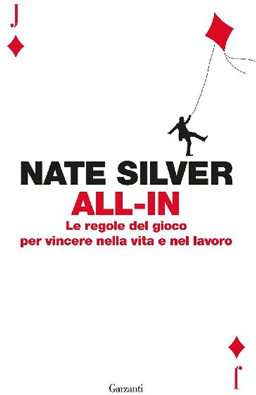 All-in. Le regole del gioco per vincere nella vita e nel lavoro
