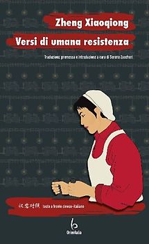 Versi di umana resistenza. Testo cinese a fronte