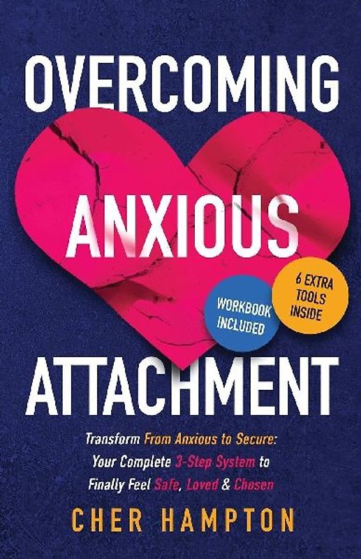 Overcoming Anxious Attachment