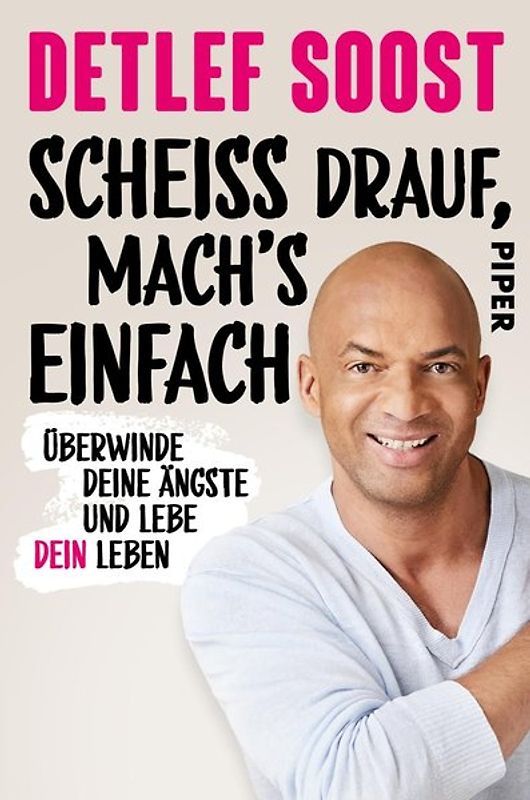 Scheiß drauf, mach's einfach