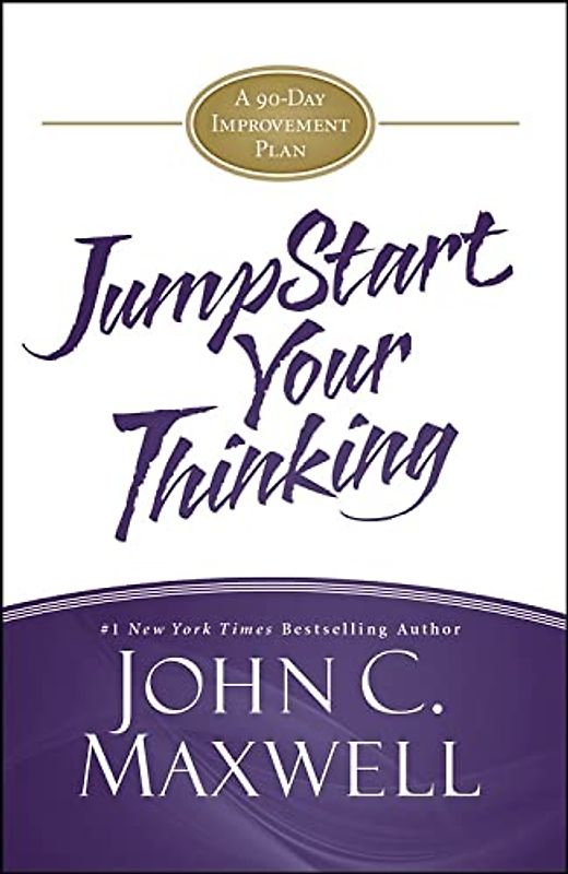 JumpStart Your Thinking: A 90-Day Improvement Plan