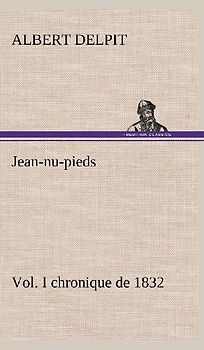 Jean-nu-pieds, Vol. I chronique de 1832