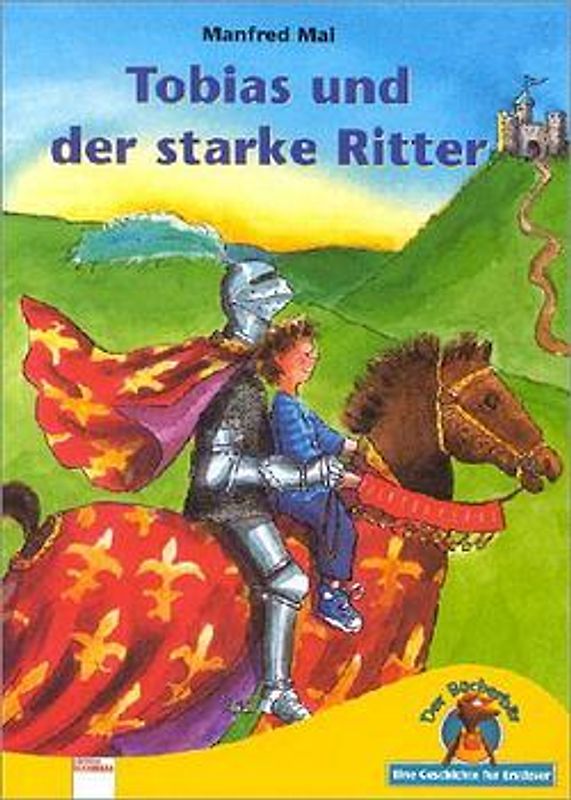 Tobias und der starke Ritter