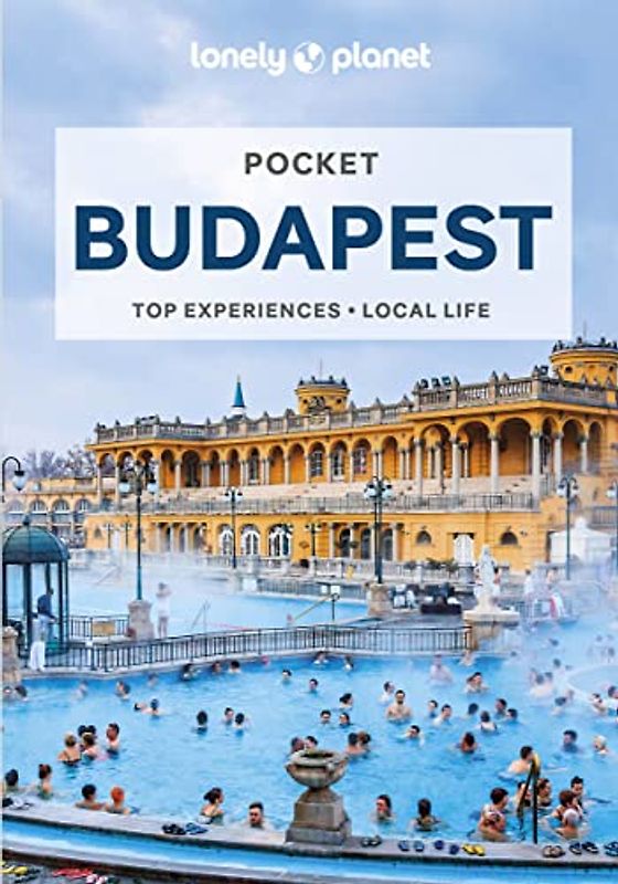 Lonely Planet Pocket Budapest 5: top experiences, local life (Pocket Guide)