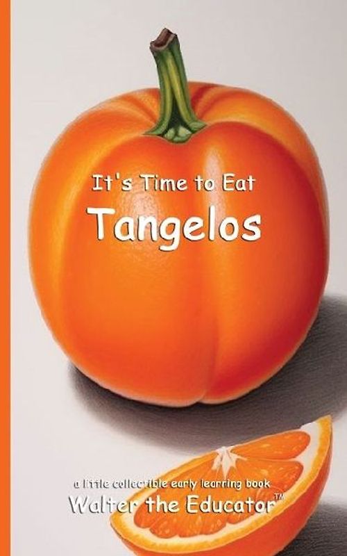 It's Time to Eat Tangelos