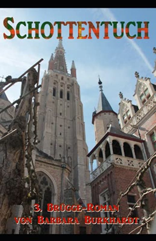 Schottentuch: 3. Brügge-Roman (Brügge-Romane, Band 3)