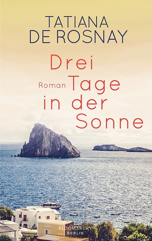 Drei Tage in der Sonne. Roman