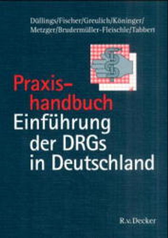 Praxishandbuch Einführung der DRGs in Deutschland
