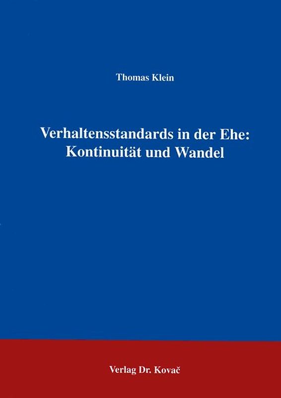 Verhaltensstandards in der Ehe: Kontinuität und Wandel