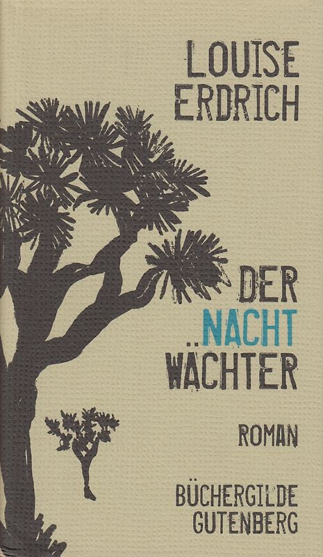 Der Nachtwächter - Louise Erdrich [Gebundene Ausgabe]