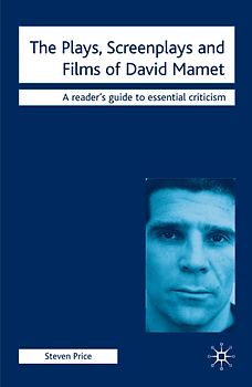 The Plays, Screenplays and Films of David Mamet