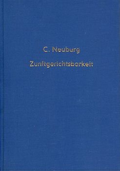 Zunftgerichtsbarkeit und Zunftverfassung in der Zeit vom 13.-16. Jahrhundert
