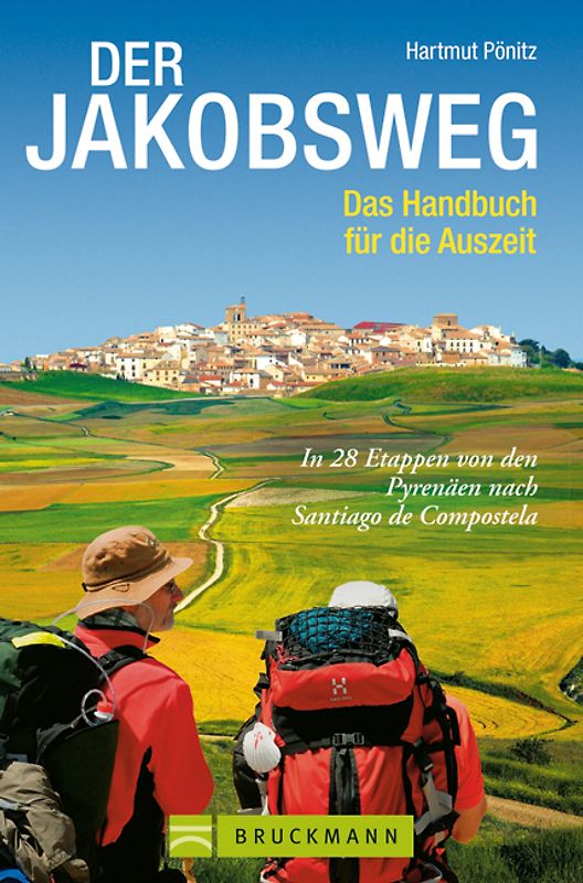 Der Jakobsweg. Das Handbuch für die Auszeit