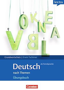 Lextra - Deutsch als Fremdsprache - Grund- und Aufbauwortschatz nach Themen - A1-B1