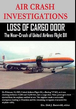 AIR CRASH INVESTIGATIONS - Loss of Cargo Door - The Near Crash of United Airlines Flight 811