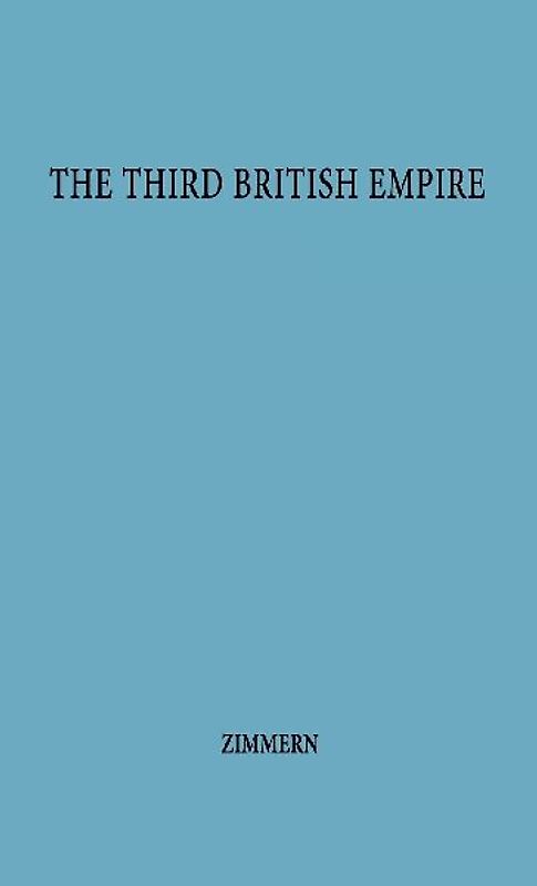 The Third British Empire.