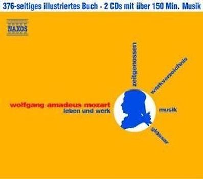 Wolfgang Amadeus Mozart: Leben und Werk
