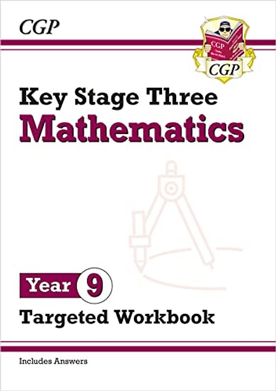 KS3 Maths Year 9 Targeted Workbook (with answers): superb for catch-up and learning at home (CGP KS3 Maths)