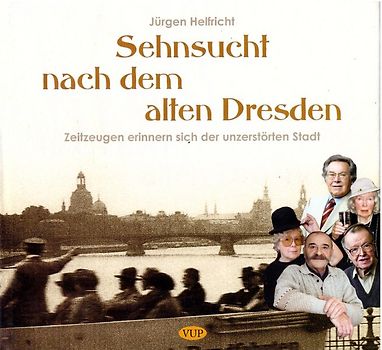 Sehnsucht nach dem alten Dresden