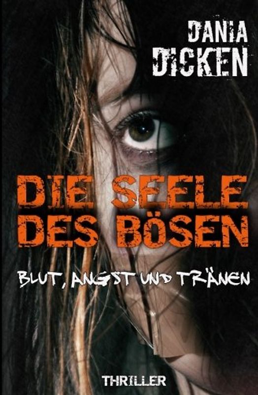 Die Seele des Bösen - Blut, Angst und Tränen (Sadie Scott, Band 5)