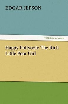 Happy Pollyooly The Rich Little Poor Girl
