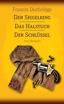 Das Halstuch /Der Schlüssel /Der Siegelring