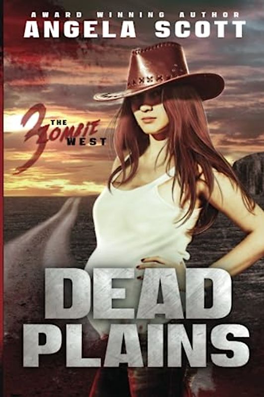 Dead Plains: The Zombie West Series