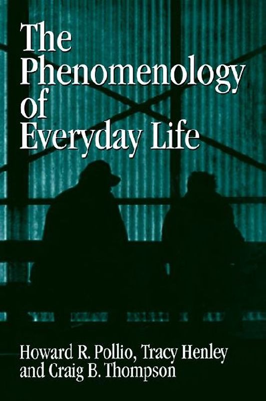 The Phenomenology of Everyday Life