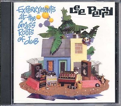 Lee "Scratch" Perry - Experryments at the Grassroots of Dub