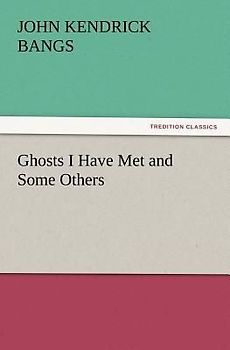 Ghosts I Have Met and Some Others