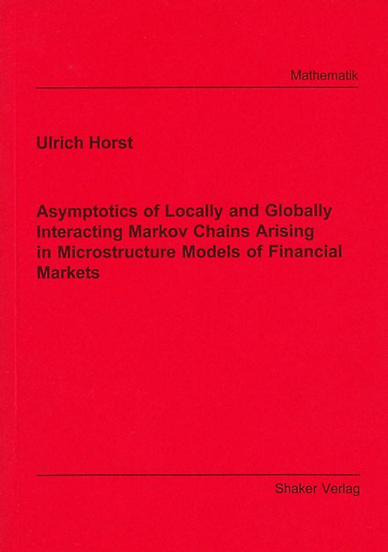 Asymptotics of Locally and Globally Interacting Markov Chains Arising in Microstructure Models of Financial Markets