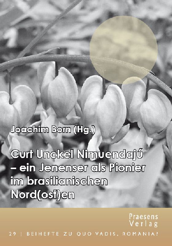 Curt Unckel Nimuendajú – ein Jenenser als Pionier im brasilianischen Nord(ost)en