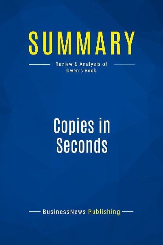Summary: Copies in Seconds
