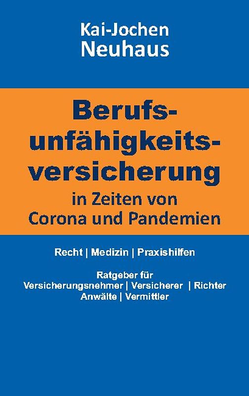 Berufsunfähigkeitsversicherung in Zeiten von Corona (Covid-19) und Pandemien