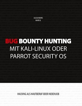 Bug Bounty Hunting mit Kali-Linux oder Parrot Security OS