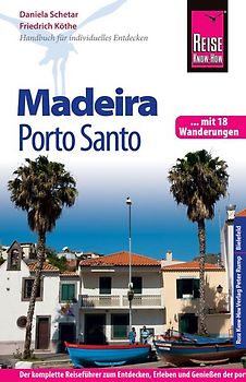 Reise Know-How Madeira und Porto Santo Mit 18 Wanderungen