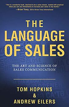 Language of Sales: The Art and Science of Sales Communication